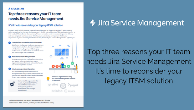 Atlassian: Top Three (3) Reasons You Need Jira Service Management